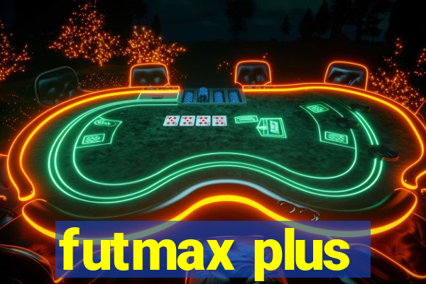 futmax plus